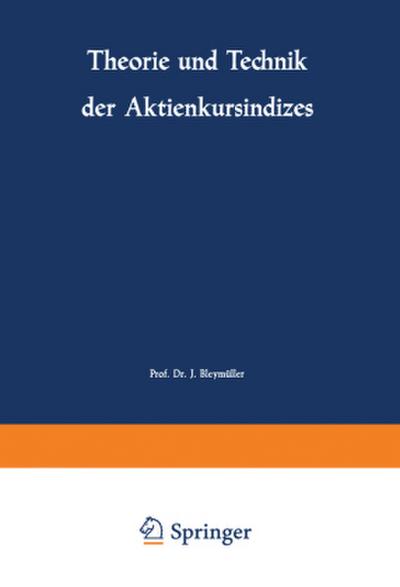 Theorie und Technik der Aktienkursindizes