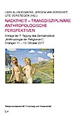 Nacktheit - transdisziplinäre anthropologische Per
