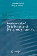 Fundamentals of Three-dimensional Digital Image Processing