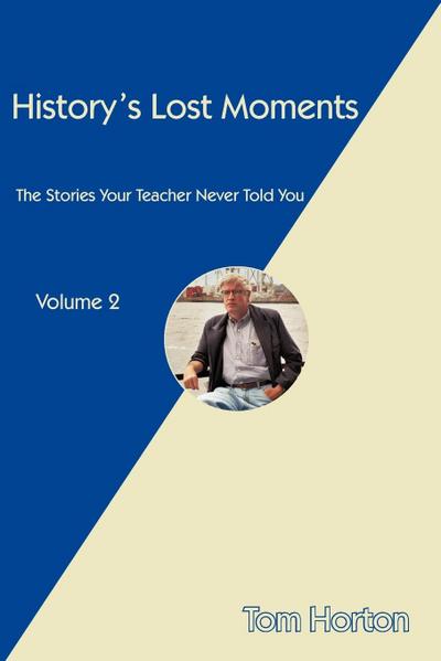 History’s Lost Moments