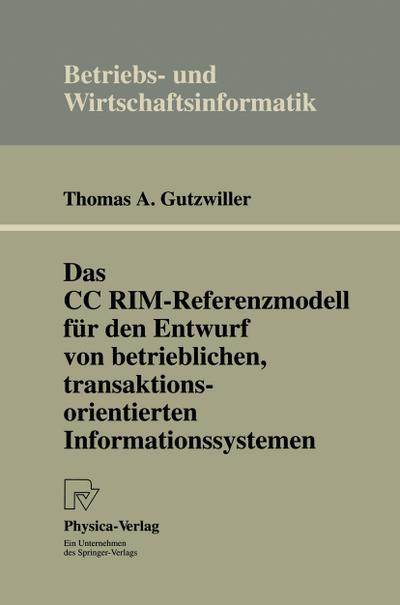 Das CC RIM-Referenzmodell für den Entwurf von betrieblichen, transaktionsorientierten Informationssystemen