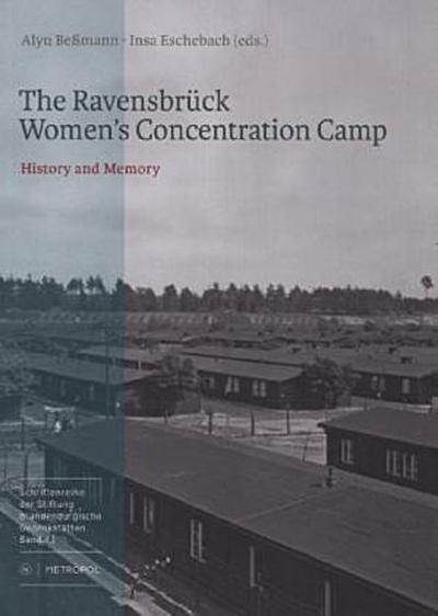 The Ravensbrück Women’s Concentration Camp