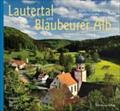 Lautertal und Blaubeurer Alb: Text von Wolfgang Alber. Deutsch, English, Francais