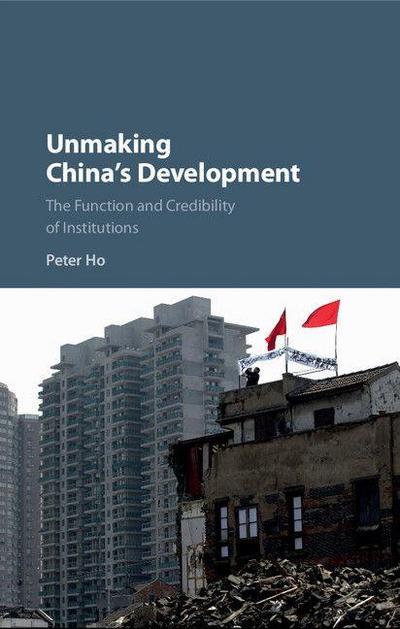 Unmaking China’s Development