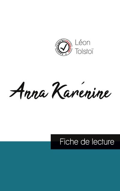 Anna Karénine de Léon Tolstoï (fiche de lecture et analyse complète de l’oeuvre)