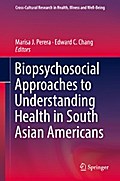 Biopsychosocial Approaches to Understanding Health in South Asian Americans