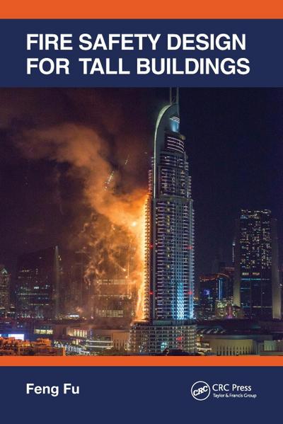 Fire Safety Design for Tall Buildings