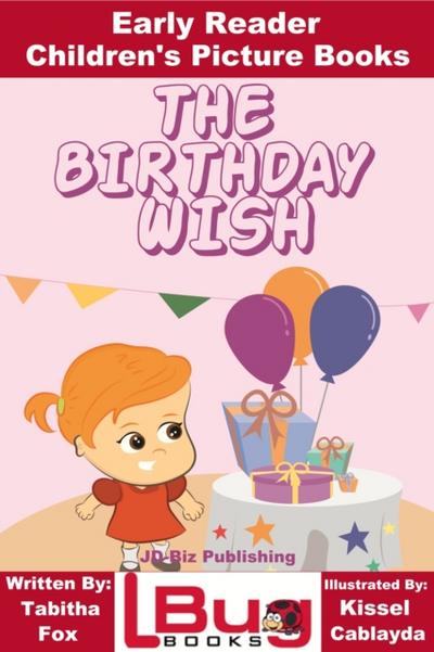 Birthday Wish: Early Reader - Children’s Picture Books