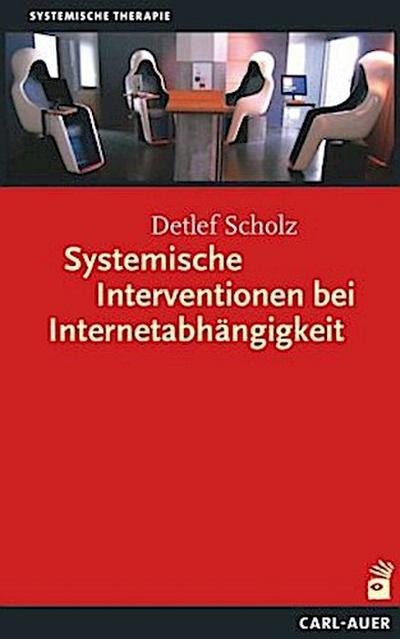 Systemische Interventionen bei Internetabhängigkeit