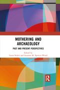 Mothering and Archaeology
