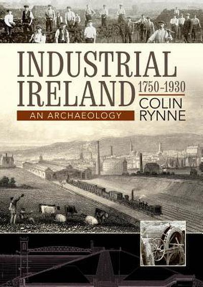 Industrial Ireland 1750-1930