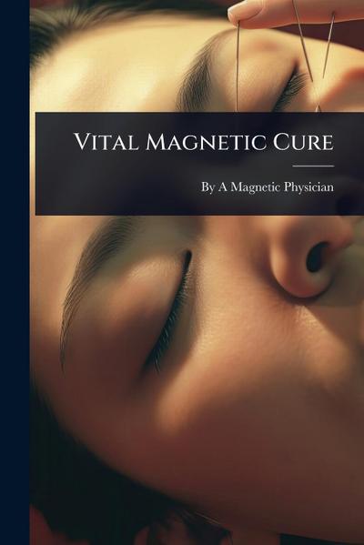 Vital Magnetic Cure
