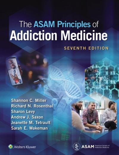 ASAM Principles of Addiction Medicine