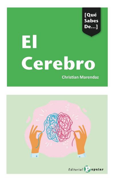 El cerebro : ¿podemos manipular nuestro cerebro?