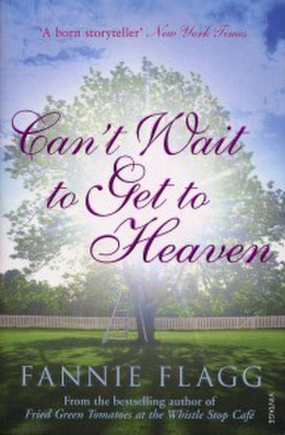 Can’t Wait to Get to Heaven