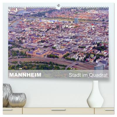 Mannheim - Stadt im Quadrat (hochwertiger Premium Wandkalender 2026 DIN A2 quer), Kunstdruck in Hochglanz