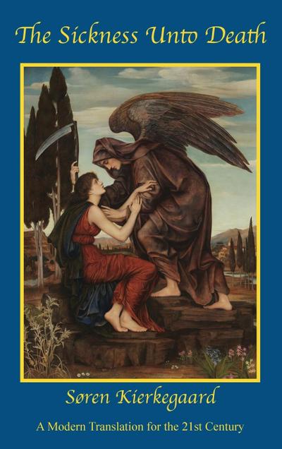 The Sickness Unto Death
