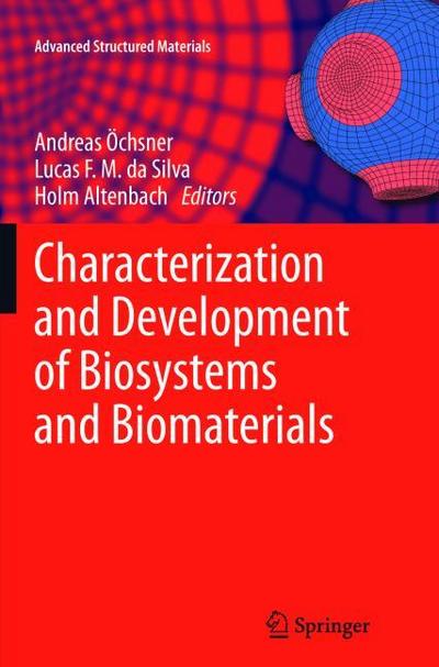 Characterization and Development of Biosystems and Biomaterials