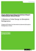 Utilization of Solar Energy in Absorption Refriger