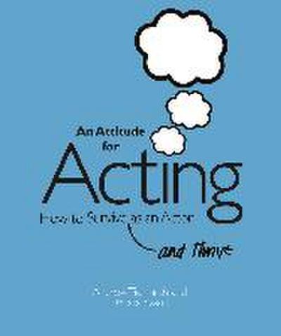 An Attitude for Acting