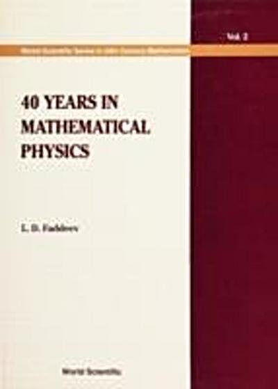 40 YEARS IN MATHEMATICAL PHYSICS    (V2)