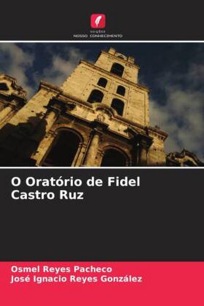O Oratório de Fidel Castro Ruz