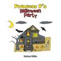 Princess P’s Halloween Party