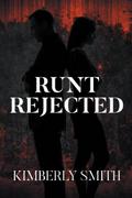 Runt Rejected