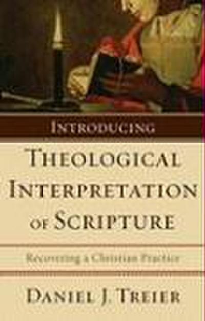 Introducing Theological Interpretation of Scripture