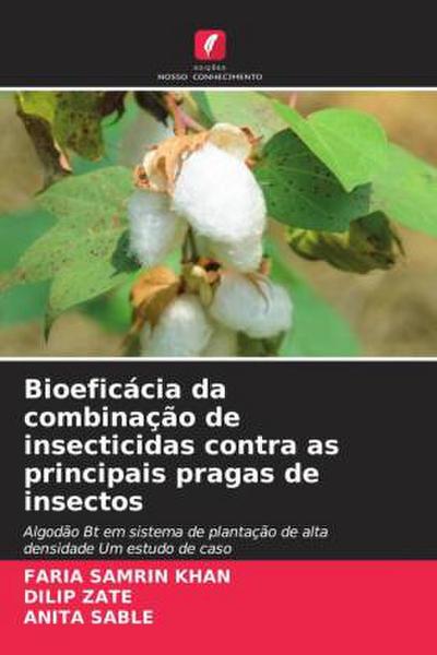 Bioeficácia da combinação de insecticidas contra as principais pragas de insectos