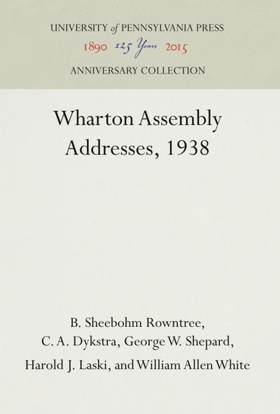 Wharton Assembly Addresses, 1938