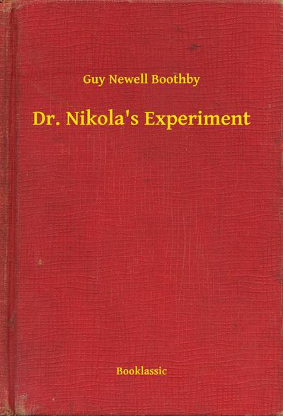Dr. Nikola’s Experiment