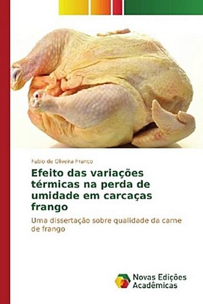 Efeito das variações térmicas na perda de umidade em carcaças frango