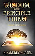 Wisdom Is The Principle Thing