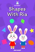 Shapes With Ria (Learn With Ria Rabbit, #4)
