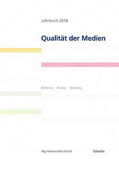 Jahrbuch 2018 Qualität der Medien