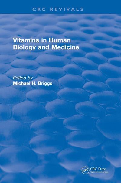 Vitamins In Human Biology and Medicine (1981)