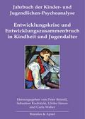 Entwicklungskrise und Entwicklungszusammenbruch in Kindheit und Jugendalter