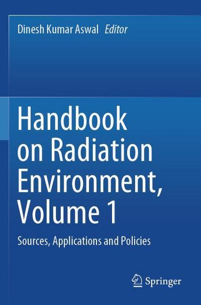 Handbook on Radiation Environment, Volume 1