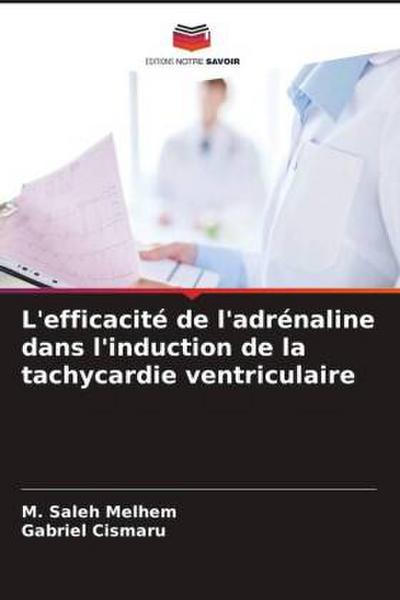 L’efficacité de l’adrénaline dans l’induction de la tachycardie ventriculaire