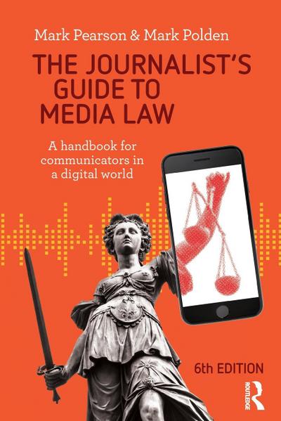 The Journalist’s Guide to Media Law