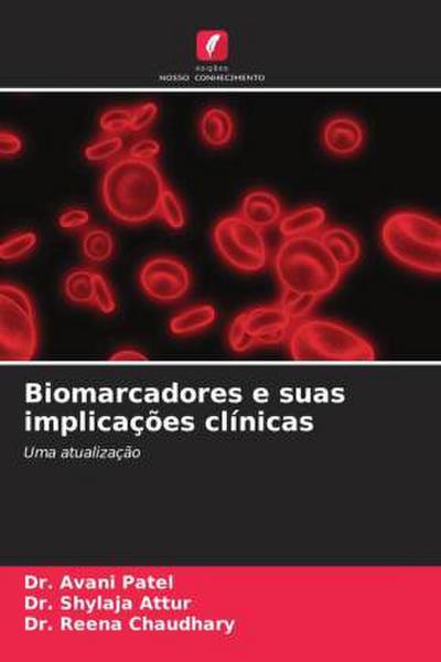 Biomarcadores e suas implicações clínicas