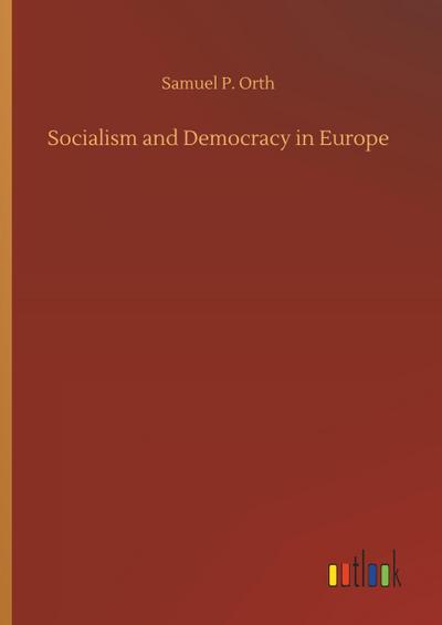 Socialism and Democracy in Europe