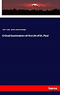 Critical Examination of the Life of St. Paul