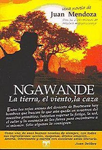 Ngawande : la tierra, el viento, la caza