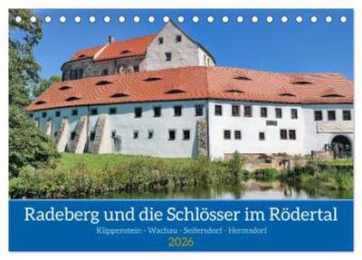 Radeberg und die Schlösser im Rödertal (Tischkalender 2026 DIN A5 quer), CALVENDO Monatskalender