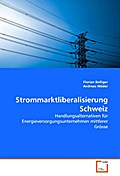 Strommarktliberalisierung Schweiz