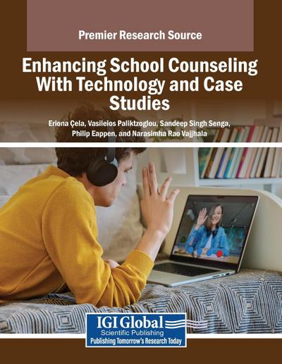 Enhancing School Counseling With Technology and Case Studies