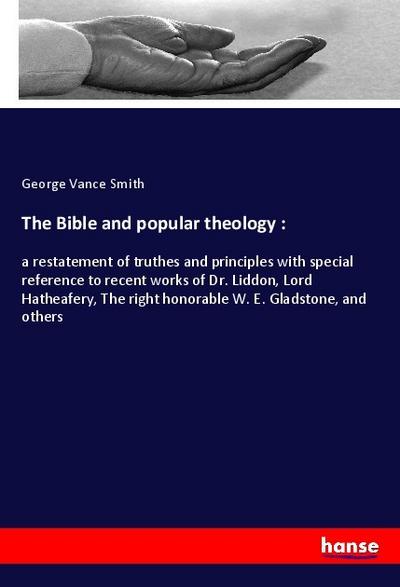 The Bible and popular theology :