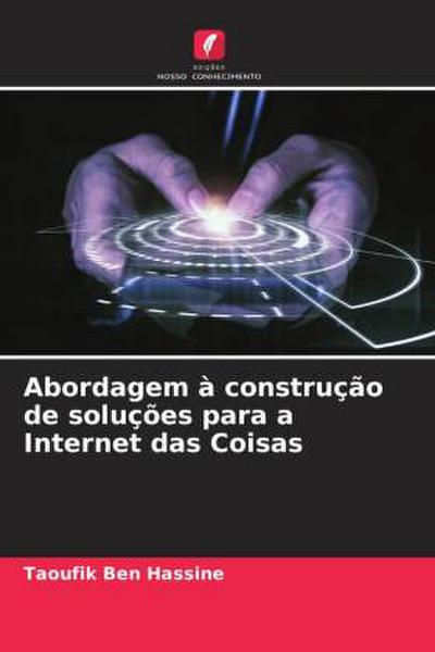 Abordagem à construção de soluções para a Internet das Coisas